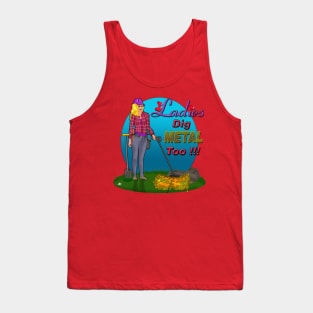 Ladies Dig metal Detecting 2 Tank Top